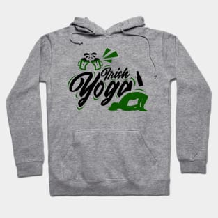 Irish Yoga Funny St. Patricks Day Irish Drunk Hoodie